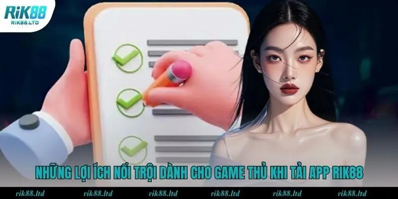 Những lợi ích nổi trội dành cho game thủ khi tải app RIK88