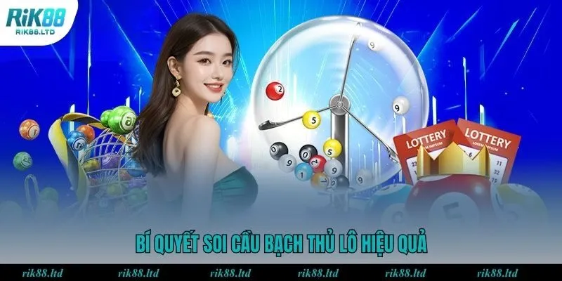 Mẹo soi cầu bạch thủ lô