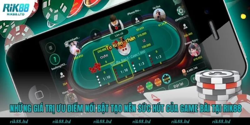 Những giá trị ưu điểm nổi bật tạo nên sức hút của game bài tại RIK88