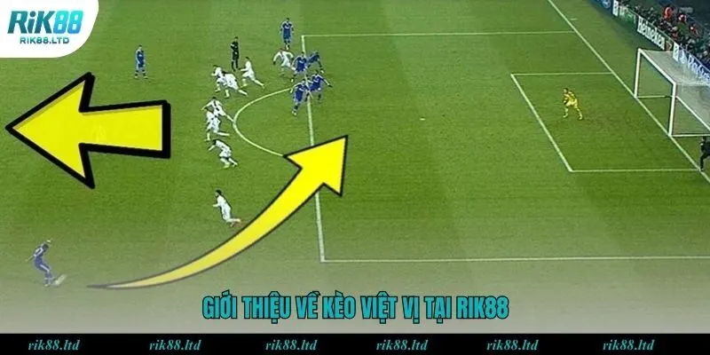 Giới thiệu về kèo việt vị tại RIK88
