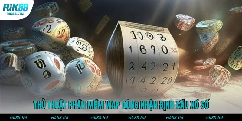 Thủ thuật phần mềm wap dùng nhận định cầu xổ số
